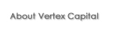 About Vertex Capital